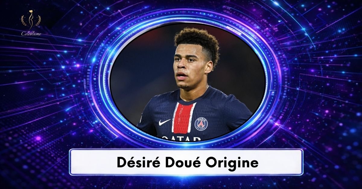 Désiré Doué Âge, Origine et Biographie Complète 2026