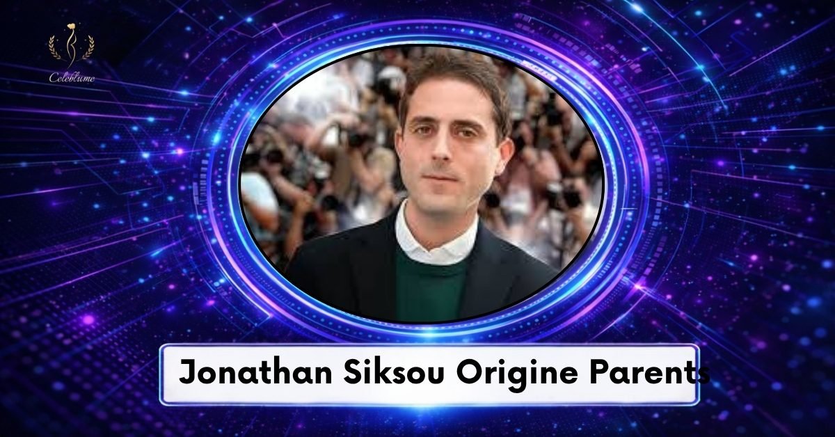 Jonathan Siksou Origine Parents